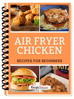 cover image of Air Fryer Chicken Recipes For Beginners